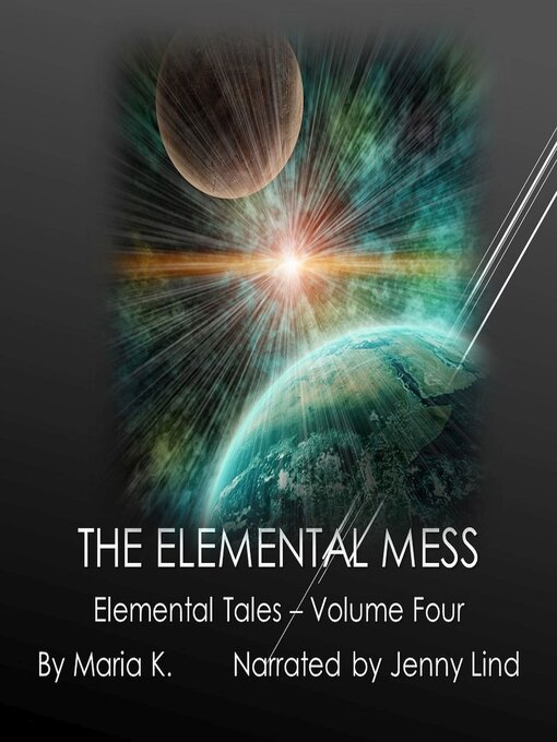 Title details for The Elemental Mess by Maria K - Wait list